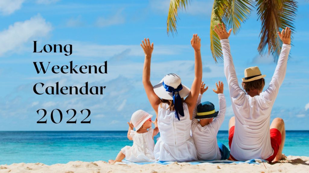 Long Weekends 2022: You Can Plan 16 Mini Vacations This Year