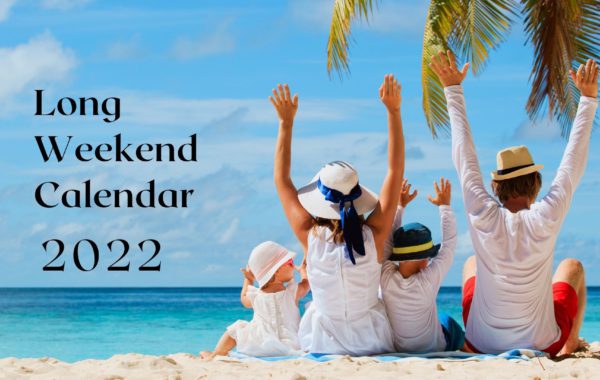 Long Weekends 2022: You Can Plan 16 Mini Vacations This Year