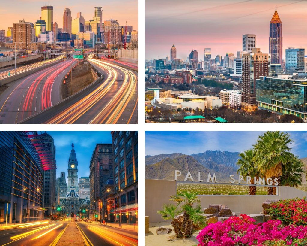 Clockwise from Left to Right: Minneapolis; Atlanta; Palm Springs; and California